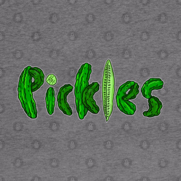 Pickles! by Laughin' Bones